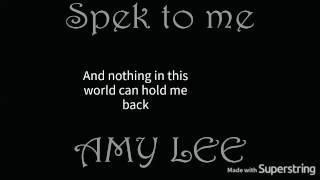 Speak To Me  -  Amy Lee (Lyrics Video)
