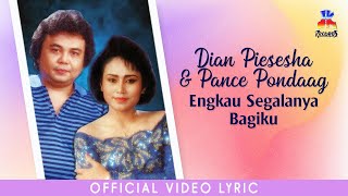 Download lagu Dian Piesesha & Pance Pondaag - Engkau Segalanya Bagiku mp3 Download lagu Dian Piesesha & Pance Pondaag - Engkau Segalanya Bagiku mp3