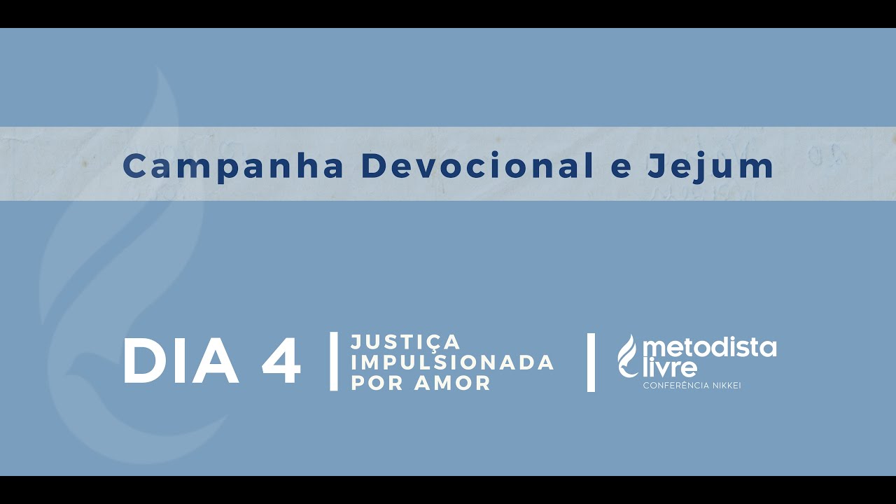JUSTIÇA IMPULSIONADA POR AMOR - 04 de novembro