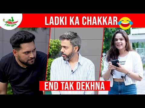Ladki Ka Chakkar | Mirchi Murga | RJ Pankit