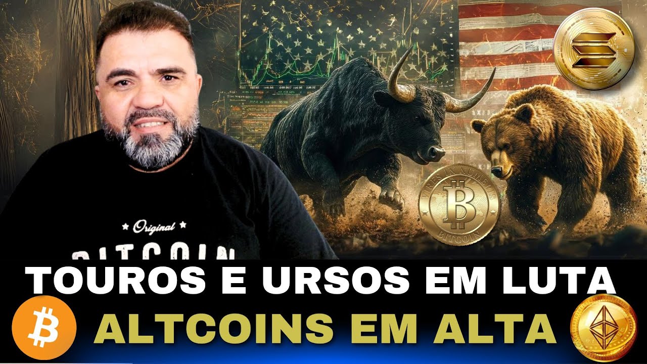 VOCÊ VAI MUDAR DE VIDA EM 2025 - TOUROS E URSOS LUTAM PELO PREÇO DO BTC GRANDE MOMENTO PARA ALTCOINS