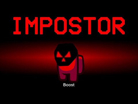 Among Us but Boost is the Impostor