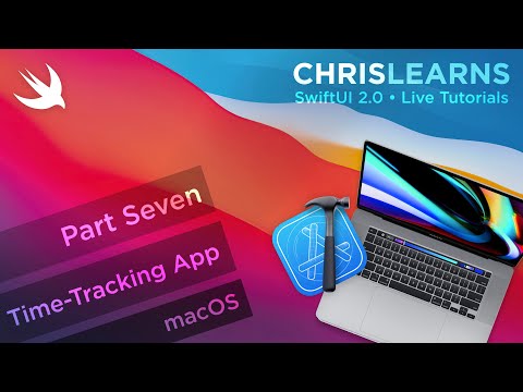 SwiftUI 2.0 - macOS - Hours Tracking Application (COMPREHENSIVE MAC TUTORIAL) - PART 7