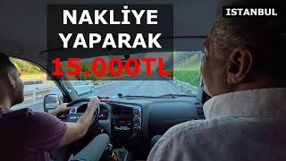 İstanbul'da Nakliyecilik Yaparak Kaç Para Kazandık