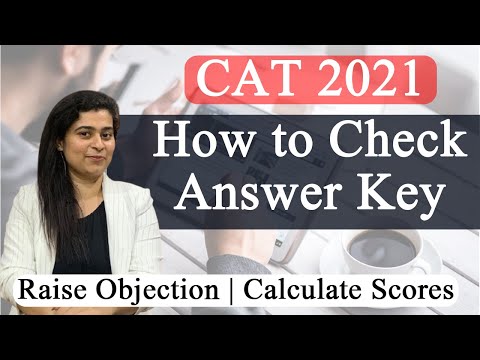 CAT 2021 How to Check Answer Key | Raise Objection | Calculate Scores