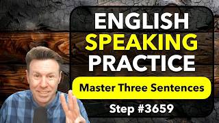 Master SPEAKING Three English Sentences - Practice with me SHADOWING