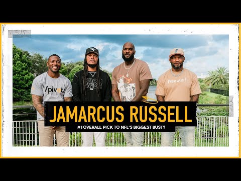 Jamarcus Russell Tells All: The NFL's 1st Pick to the Biggest Bust in History? | The Pivot Podcast