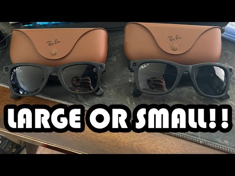 WHICH SIZE OF THE RAY BAND META SMART GLASSES SHOULD YOU BUY? REGULAR OR LARGE!?