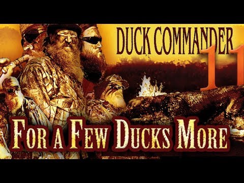 Duckmen 11: For A Few Ducks More FULL MOVIE feat. Phil and Jase Robertson