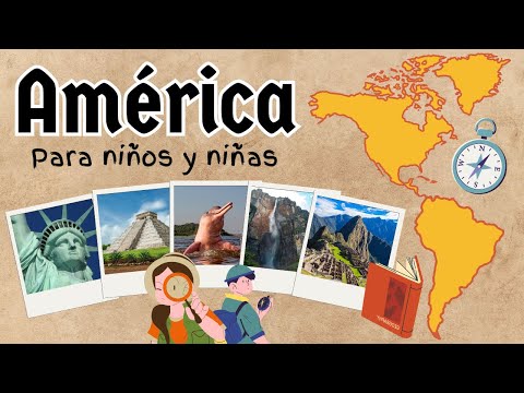 AMERICA para NIÑOS Y NIÑAS | Los CONTINENTES del MUNDO