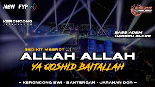Download lagu DJ SHOLAWAT ALLAH YA QOSID BAITALLAH | Keroncong Bwi • Bantengan • Jaranan Dor mp3 Download lagu DJ SHOLAWAT ALLAH YA QOSID BAITALLAH | Keroncong Bwi • Bantengan • Jaranan Dor mp3