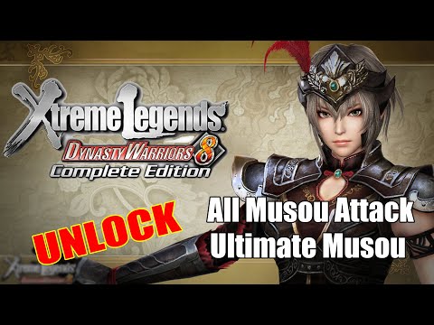 Dynasty Warriors 8 - All Musou Attack + Ultimate Musou  真・三國無双7 全無双乱舞 + 终极无双乱舞