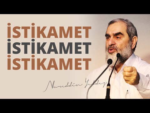 İSTİKAMET İSTİKAMET İSTİKAMET | Nureddin Yıldız
