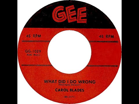 CAROL BLADES & GROUP  WHAT DID I DO WRONG