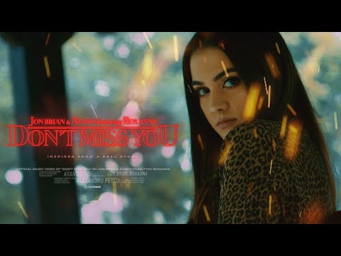 Jon Brian & Avano ft. Roxanna - Don't Miss U | Official Video
