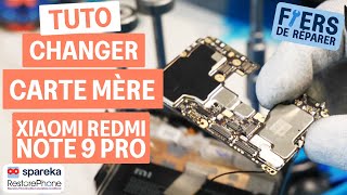 Comment changer la carte mère d'un Xiaomi redmi note 9 pro