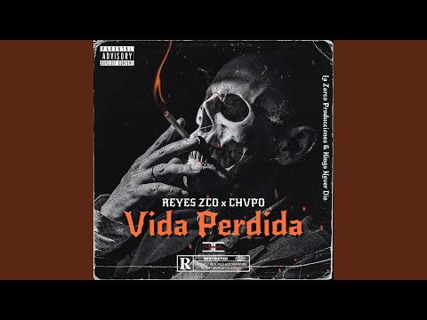 Vida Perdida (feat. Reyes Zco)