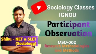 Participant Observation | Non-participant Observation |IGNOU MSO 002