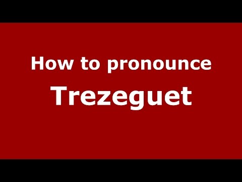 How to pronounce Trezeguet