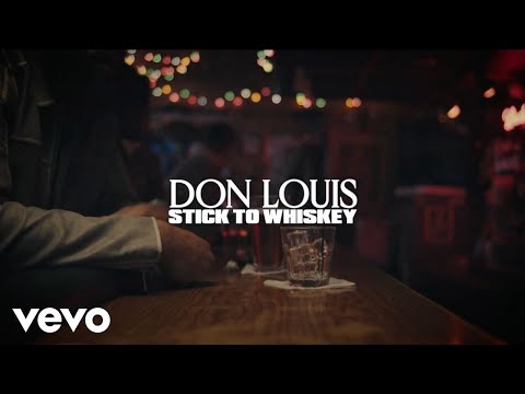 Don Louis - Stick to Whiskey (Official Lyric Video)