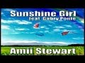 Amii Stewart feat Gabry Ponte Sunshine Girl ...