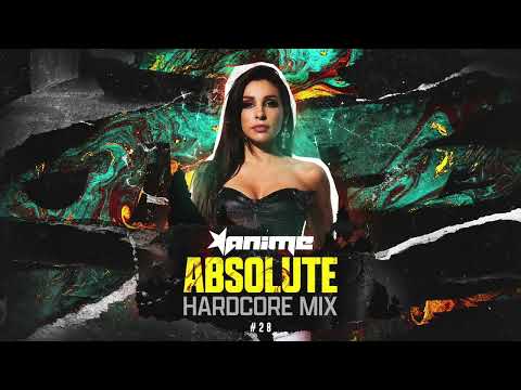 DJ ANIME - Absolute Hardcore Mix #28