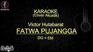 Download lagu Karaoke Ku - Fatwa Pujangga - Victor Hutabarat | Melayu Cover Akustik [Do=Em] mp3
