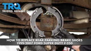 How to Replace Rear Parking Brake Shoes 1999-2007 Ford Super Duty F-250