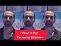 Pearl V Puri Reaction On Naagin 7 No 1 Priyanka Chahar Chaudhry Rohan Mehra Upcoming New Project