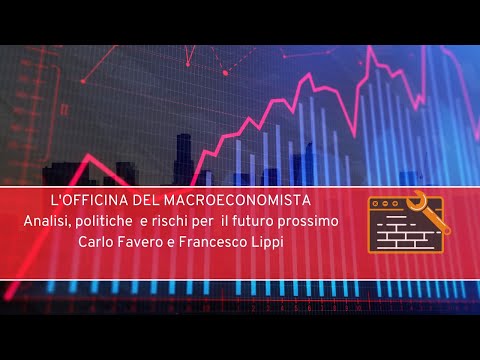 Carlo Favero discute con Francesco Lippi di analisi, politiche  e rischi per  il futuro prossimo
