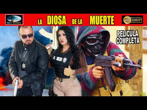 🎥  LA DIOSA DE LA MUERTE - PELICULA COMPLETA NARCOS | Ola Studios TV 🎬