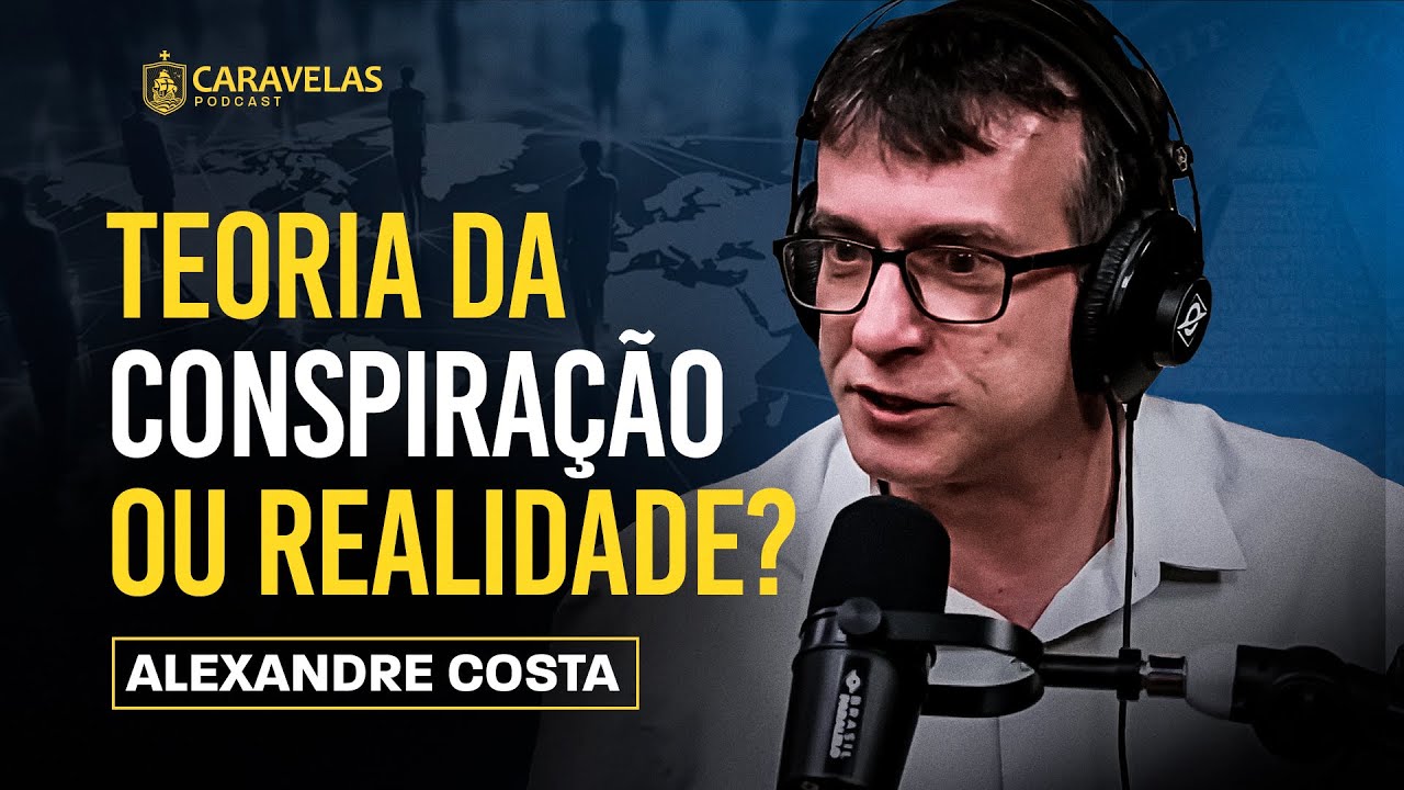 As várias FACES da NOVA ORDEM MUNDIAL - Alexandre Costa - Caravelas Podcast #71