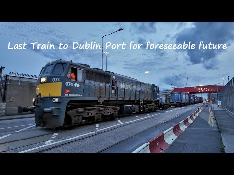 Last weeks of trains in Dublin Port, including final train to Dublin Port for foreseeable future