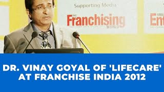 Dr. Vinay Goyal of 'Lifecare' at Franchise India 2012 image