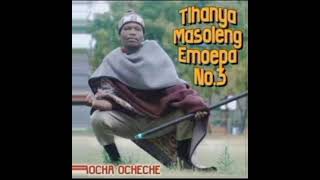 Download lagu TLHANYA MASOLENG E MOEPA NO.3 HAOCHA O CHECHE MMINO WA SESOTHO mp3