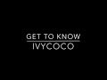 Get to Know IvyCoco 