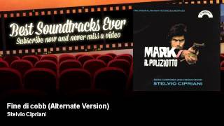 Stelvio Cipriani - Fine di cobb - Alternate Version - Mark Il Poliziotto (1975)