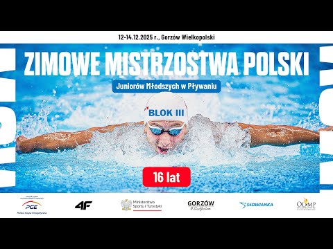 2E - Zimowe Mistrzostwa Polski Juniorów Młodszych 16 lat w pływaniu - Gorzów Wielkopolski 2025