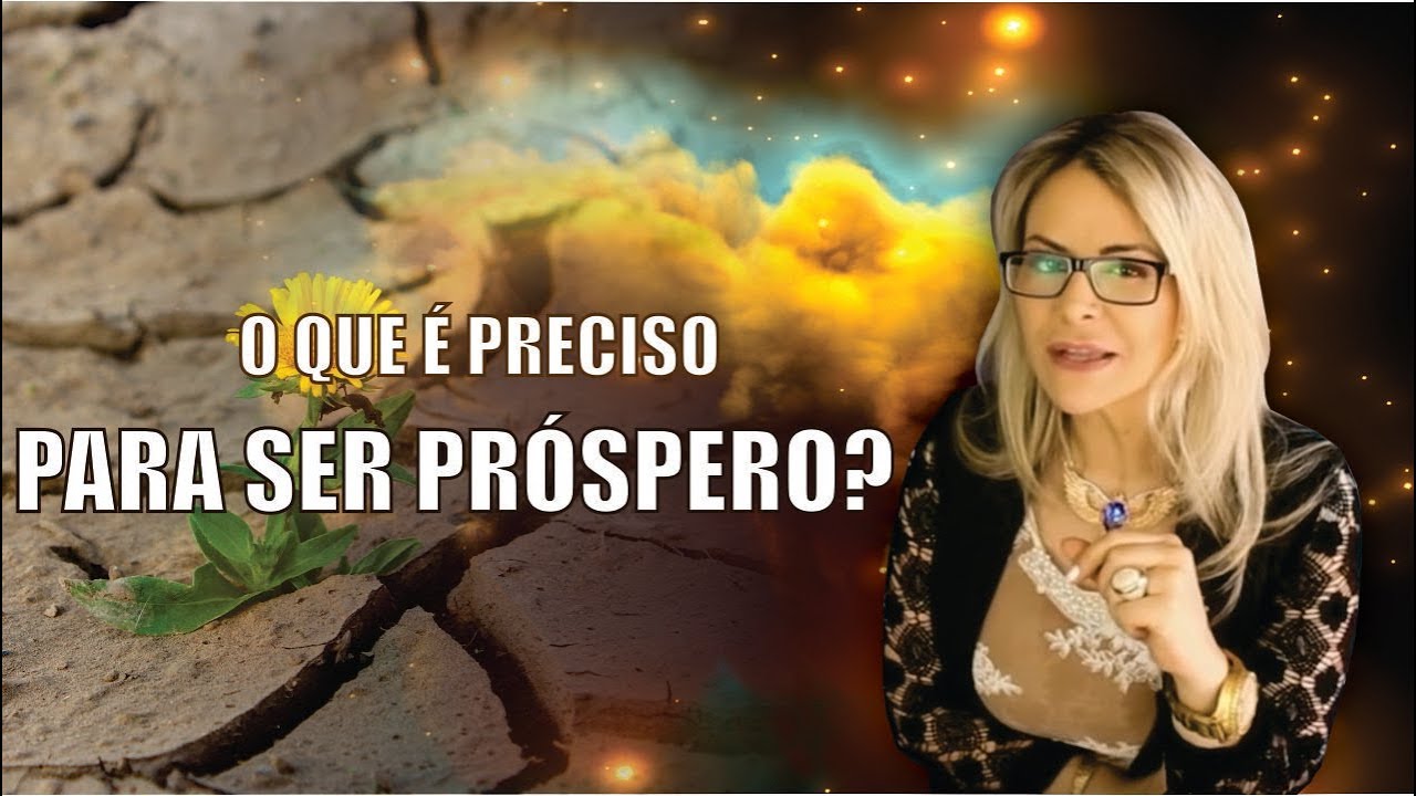 O que é preciso para ser Próspero?? - Elainne Ourives