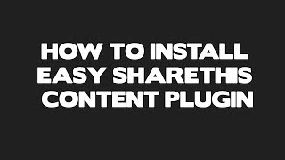 How to setup Easy Sharethis - Content Pluign ?