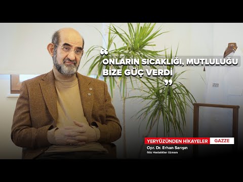 Yeryüzünden Hikayeler: Gazze "Onların Sıcaklığı, Mutluluğu Bize Güç Verdi"