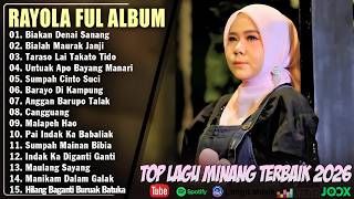 Download lagu Rayola Full Album Terbaik 2026 ll Top Lagu Minang Viral Sosmed Dan Enak Didengar Saat Ini mp3
