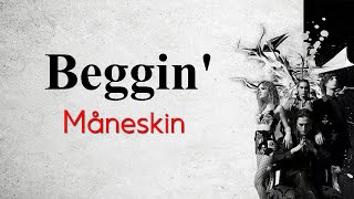 Download lagu Beggin' - Måneskin | Lirik dan Terjemahan mp3