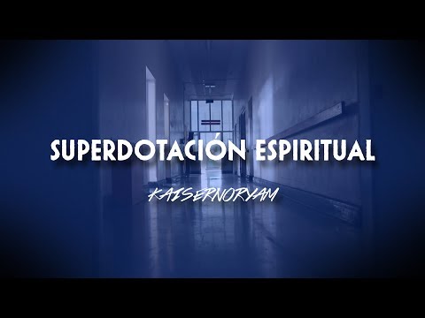 Kaisernooryam - Superdotación Espiritual