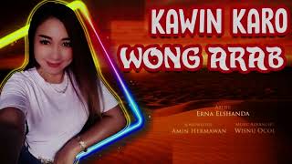 Download lagu KAWIN KARO WONG ARAB (LIRIK) - ERNA ELSHANDA mp3