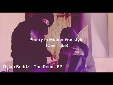 Dylan Beddz - Poetry In Motion (Audio) || The Remix EP