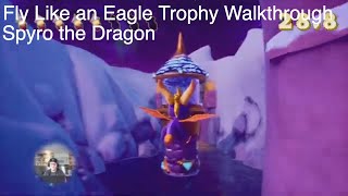 Spyro the Dragon - Fly Like and Eagle Trophy Achievement Guide - PS4, Xbox One
