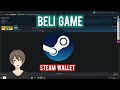 Cara Beli Game Di Steam Pake Steam Wallet