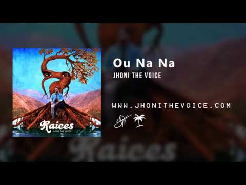 Jhoni The Voice - Ou Na Na (Official Audio)