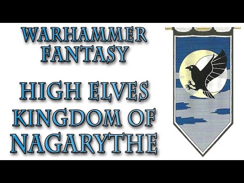Warhammer Fantasy Lore - Kingdom Of Nagarythe, High Elves Lore